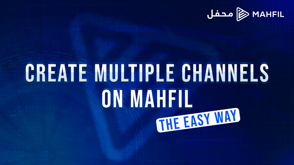 Create Multiple Channels on Mahfil: The Easy Way