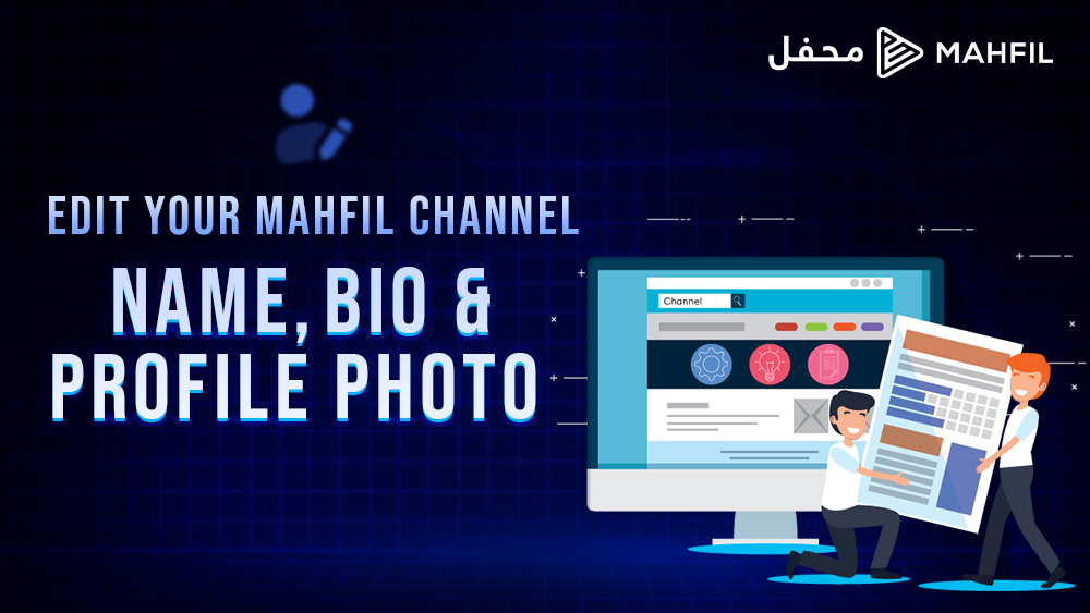 Edit Your Mahfil Channel Name, Bio & Profile Photo – Here’s How