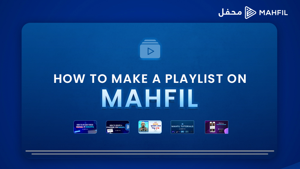 How to Make a Playlist on Mahfil